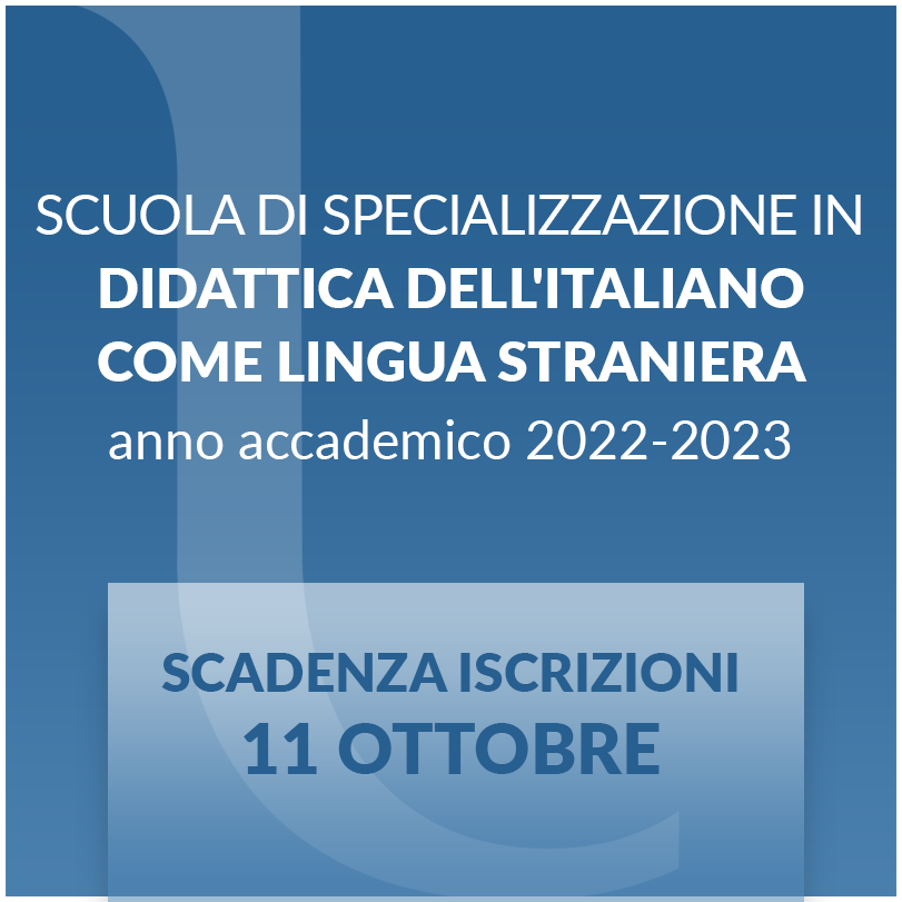 In scadenza l'11 ottobre il termine per le iscrizioni alla Scuola di Specializzazione in Didattica dell'italiano come Lingua Straniera