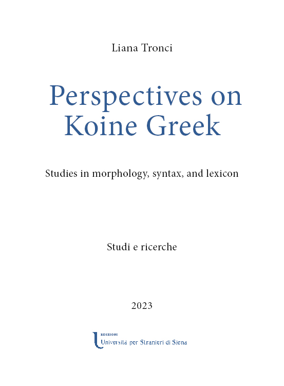 Pubblicato il sedicesimo volume della collana open access Studi e ricerche: ＂Perspectives on Koine Greek. Studies in morphology, syntax, and lexicon＂