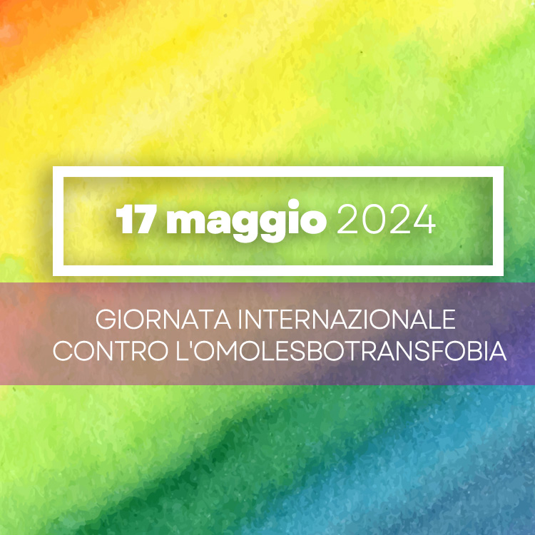 17/5/2024 - Giornata internazionale contro l'omolesbotransfobia