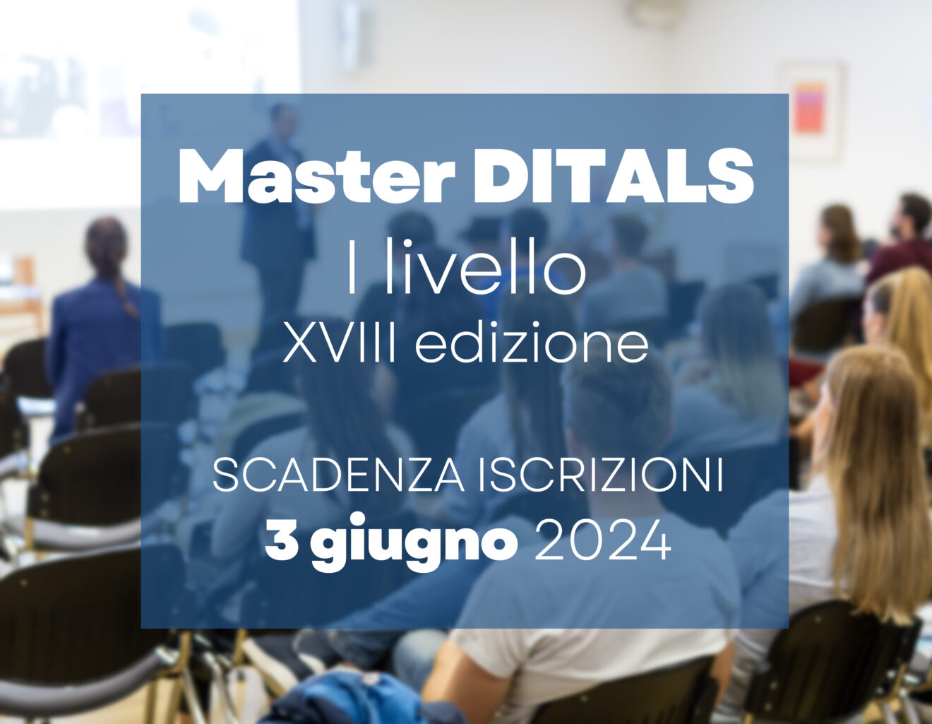 Aperte le iscrizioni alla XVII edizione del Master DITALS di I livello – scadenza 3 giugno 2024