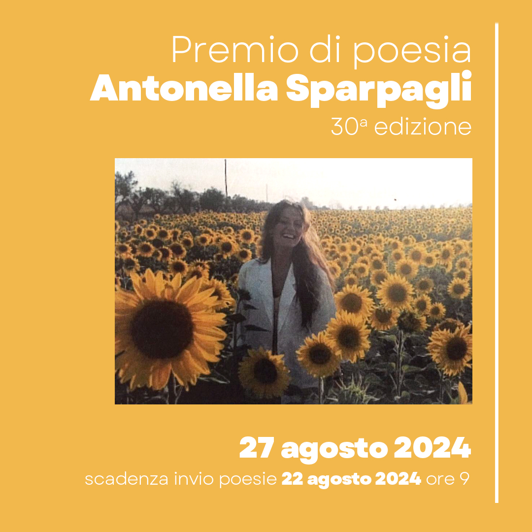 27/8/2024 - Premio di poesia Antonella Sparpagli - scadenza invio proposte 22 agosto 2024