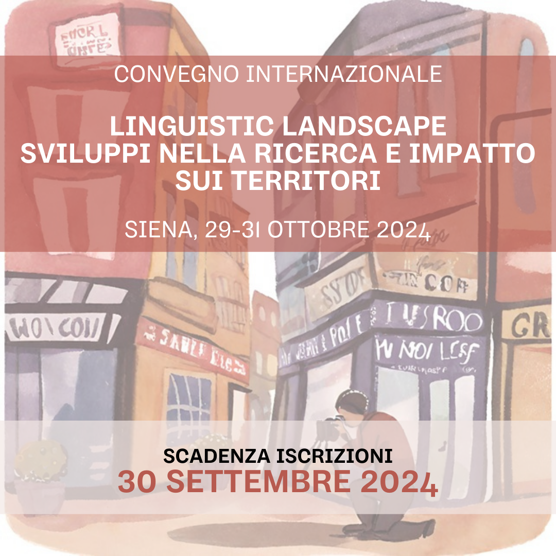 Iscrizioni convegno internazionale Linguistic Landscape (29-31 ottobre) - domande entro il 30 settembre 2024