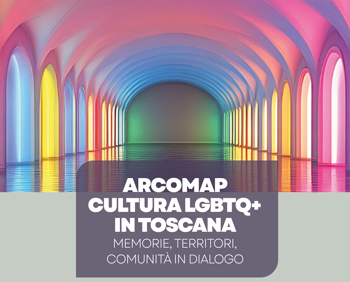 11/11/2025 - ARCOMAP. Cultura LGBTQ plus in Toscana