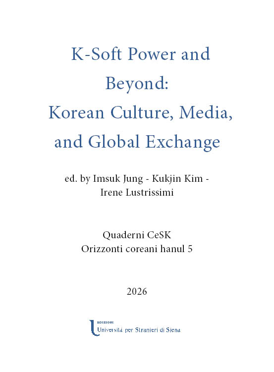 Pubblicato il 35° volume di ＂Edizioni Unistrasi＂ open-access: ＂K-Soft Power and Beyond: Korean Culture, Media, and Global Exchange＂